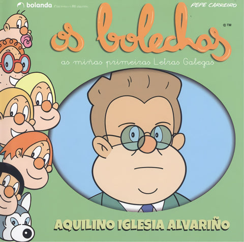  Os Bolechas. Aquilino Iglesia Alvarin?o 