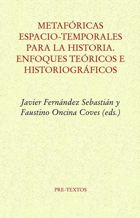  Metafóricas espacio-temporales para la historia 