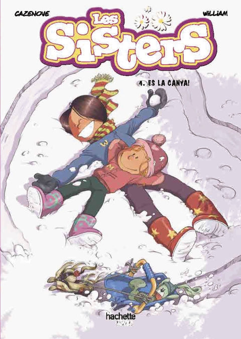  Les sisters, 4. Quina canya! 