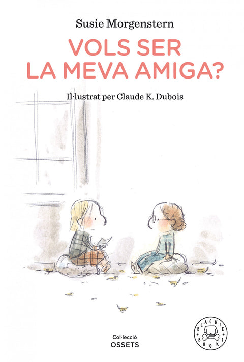  Vols ser la meva amiga? 