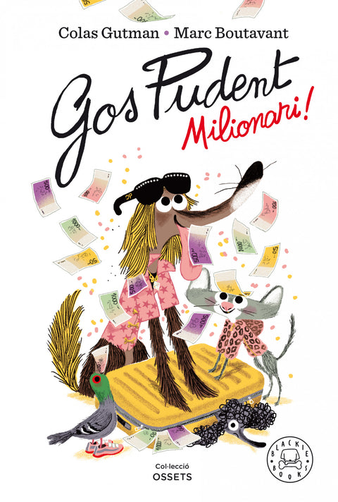  Gos Pudent. Milionari! 