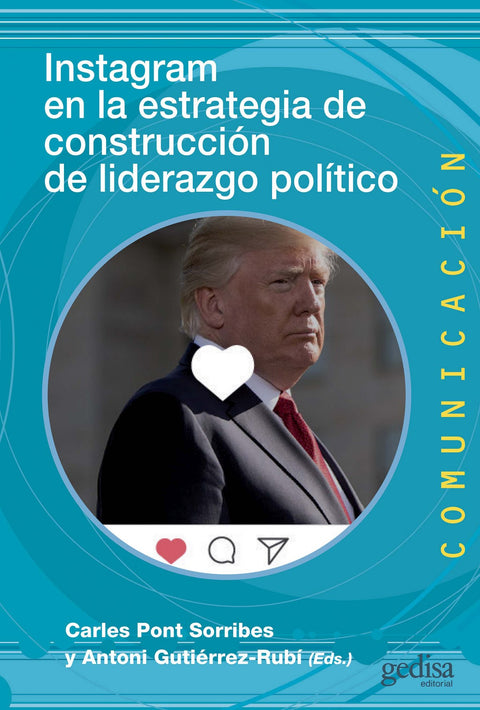  Instagram en la estrategia de construcción de liderazgo político 