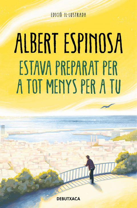 ESTAVA PREPARAT PER A TOT MENYS PER A TU 