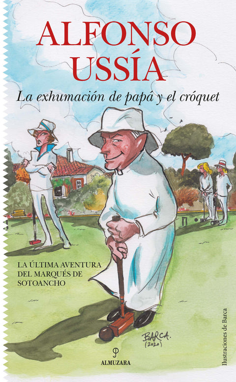  La exhumación de papá y el cróquet 