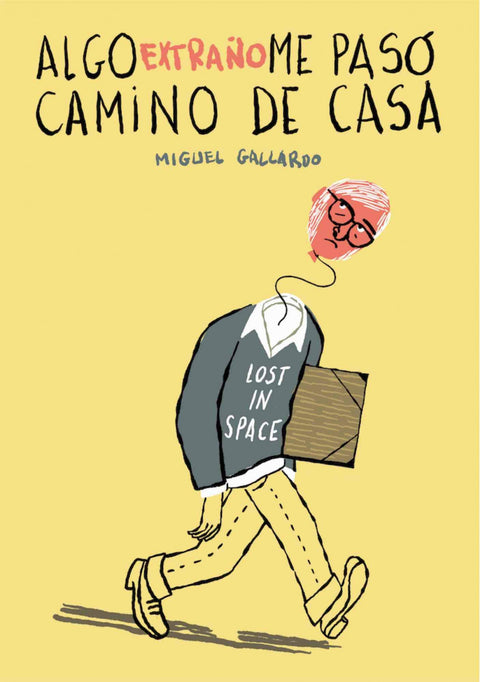 Algo extraño me pasó camino de casa 