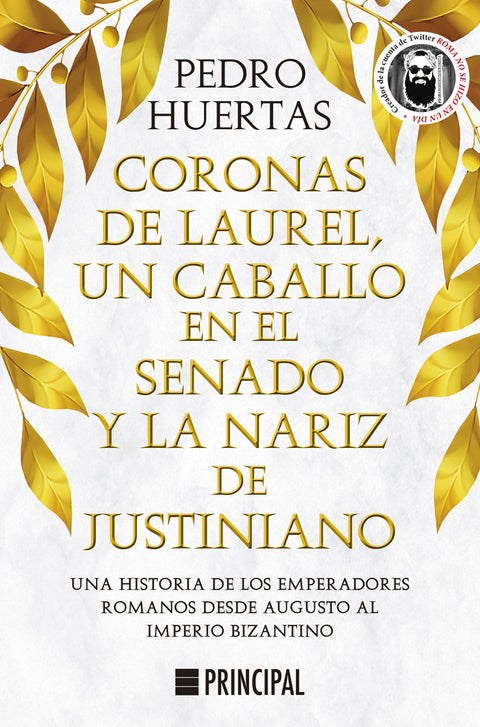  Coronas de laurel, un caballo en el Senado y la nariz de Justiniano 