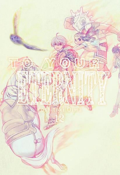  TO YOUR ETERNITY 12 