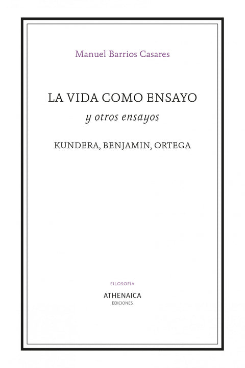  La vida como ensayo y otros ensayos 