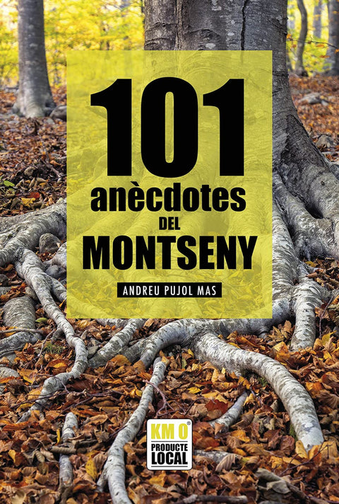  101 ANECDOTES DEL MONTSENY 