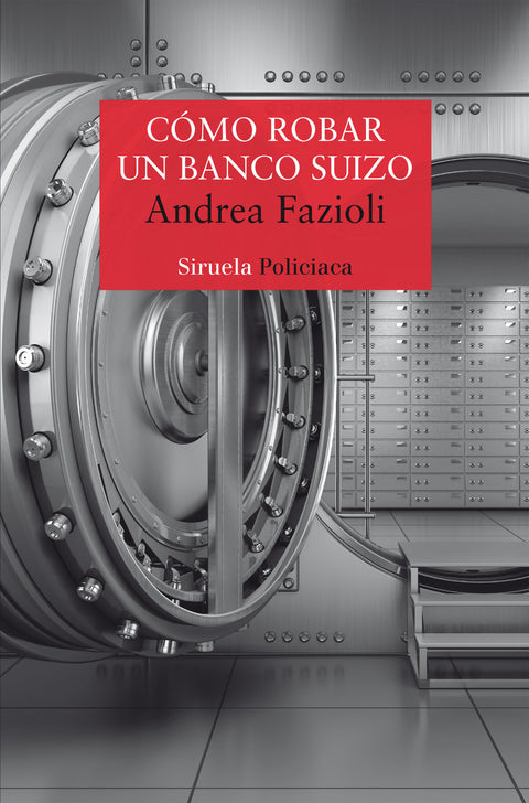  Cómo robar un banco suizo 