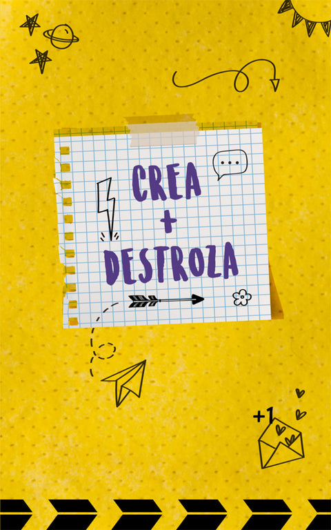  Crea + Destroza 