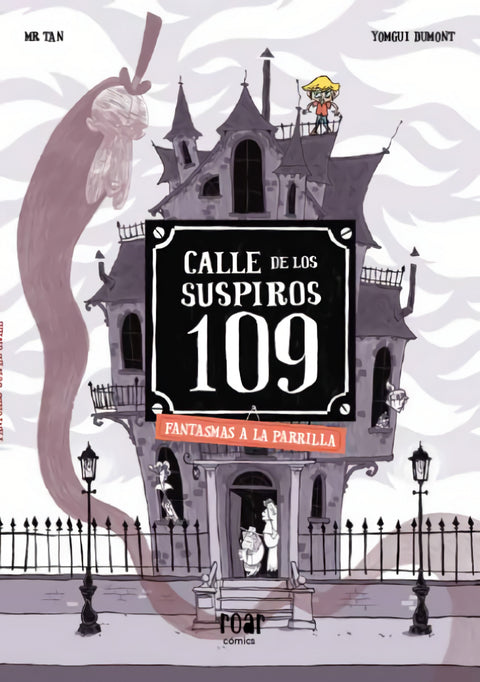  Calle de los suspiros 109. Fantasmas a la parrilla 