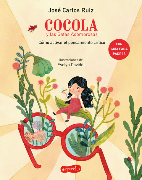  Cocola y las gafas asombrosas. Cómo activar el pensamiento crítico 