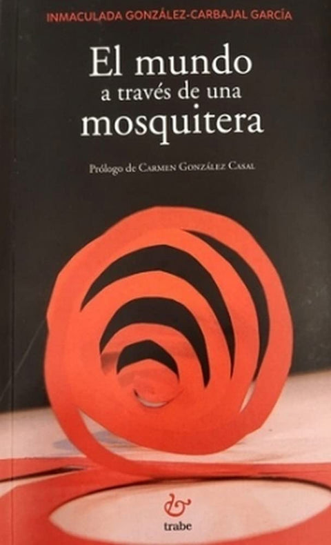  EL MUNDO A TRAVES DE UNA MOSQUITERA-TRAB 