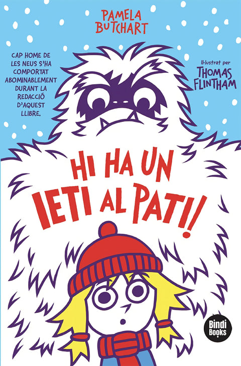  Hi ha un ieti al pati! 