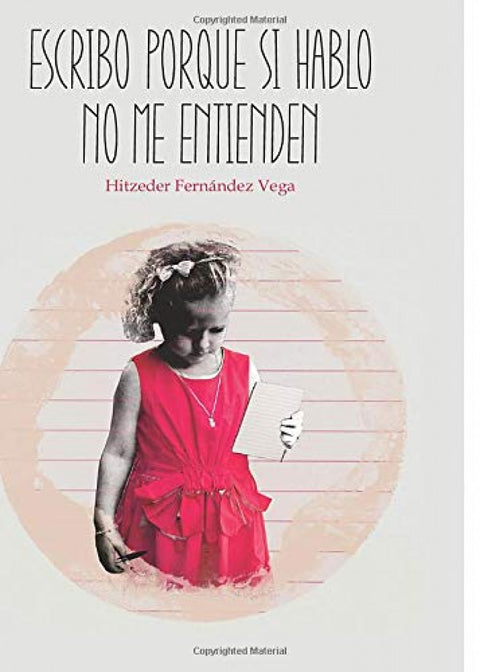  Escribo porque si hablo no me entienden 
