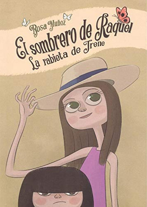  El sombrero de Raquel - La rabieta de Irene 