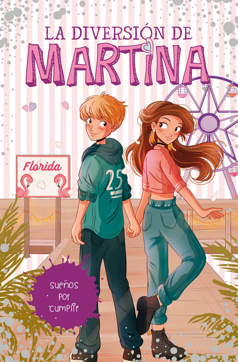  Sueños por cumplir (La diversión de Martina 10) 
