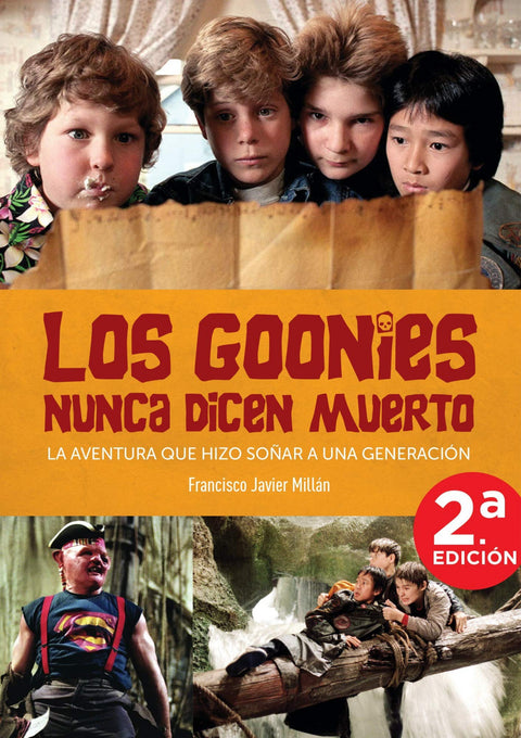  GOONIES NUNCA DICEN MUERTO AVENTURA QUE HIZO SOÑAR A UNA GE 
