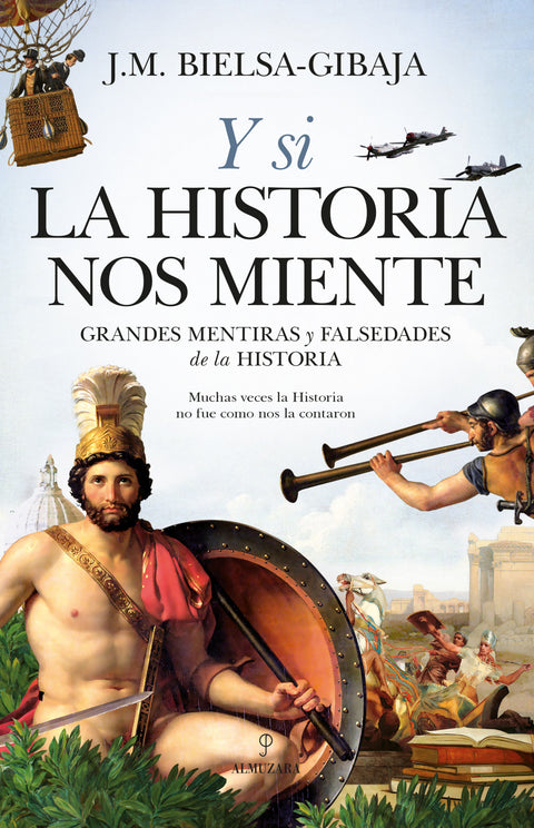  Y si la Historia nos miente 