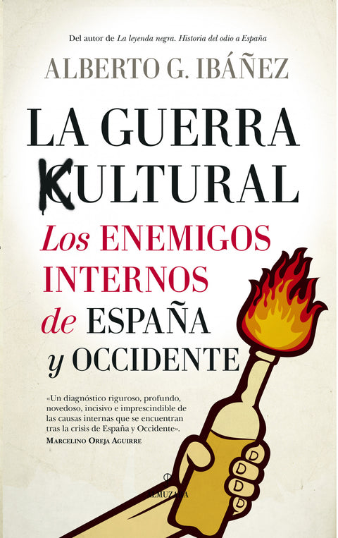  La guerra cultural: los enemigos internos de España y Occidente 