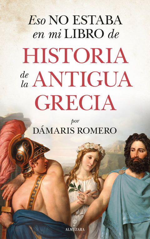  Eso no estaba en mi libro de historia de la antigua Grecia 