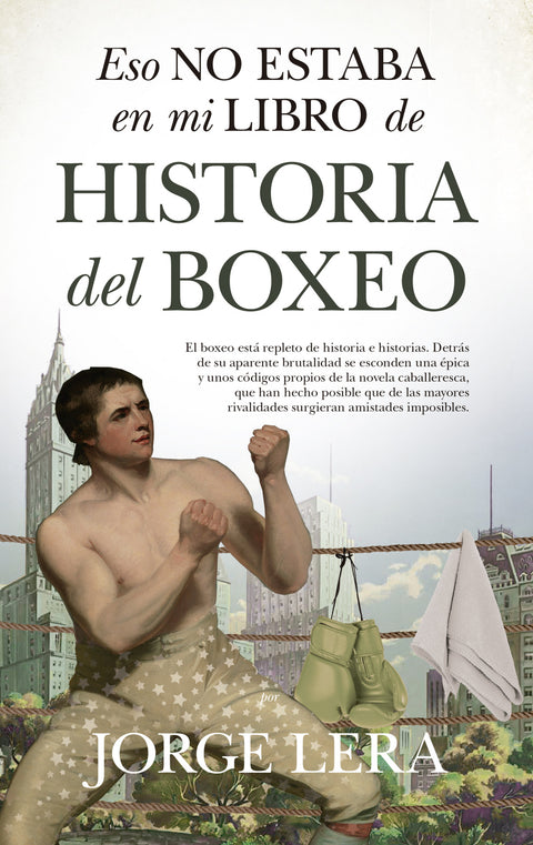  Eso no estaba en mi libro de historia del boxeo 