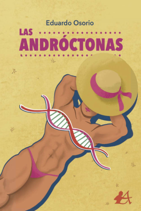  LAS ANDRÓCTONAS 