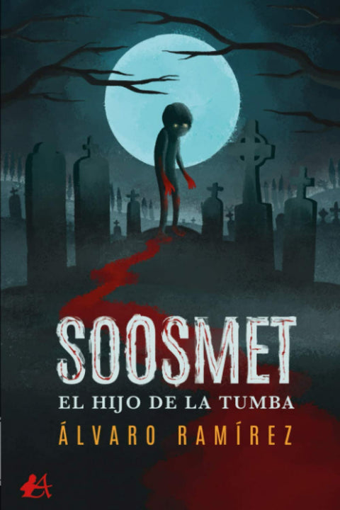  SOOSMET, EL HIJO DE LA TUMBA 