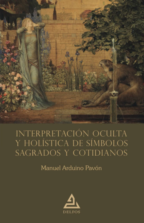  Interpretación oculta y holística de símbolos sagrados y cotidianos 