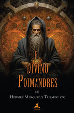  El divino Poimandres de Hermes Mercurius Trismegisto 