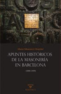  Apuntes históricos de la masonería en Barcelona 