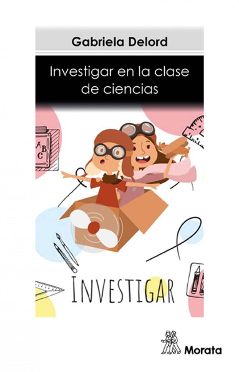  Investigar en la clase de Ciencias 