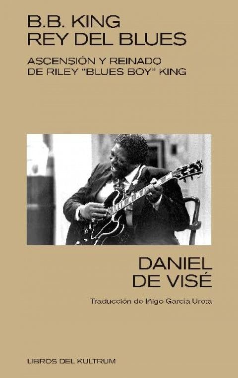  B. B. KING: REY DEL BLUES 