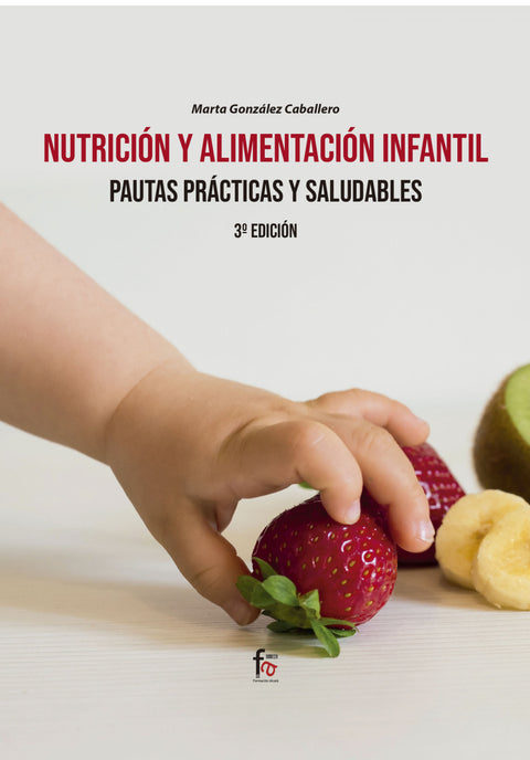  NUTRICIÓN Y ALIMENTACIÓN INFANTIL. 