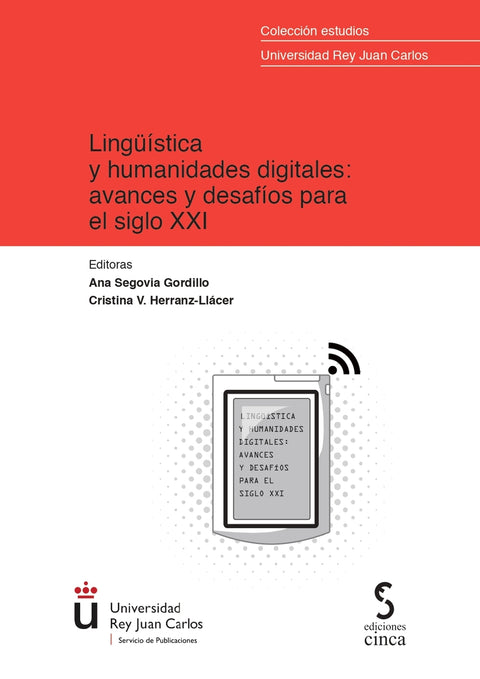  Lingüística y humanidades digitales: avances y desafíos para el siglo XXI 