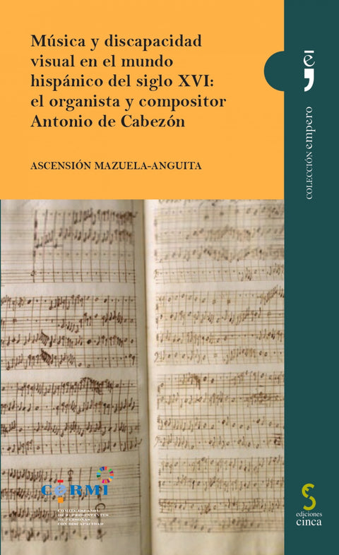  Música y discapacidad visual en el mundo hispánico del siglo XVI: el organista y compositor Antonio de Cabezón 