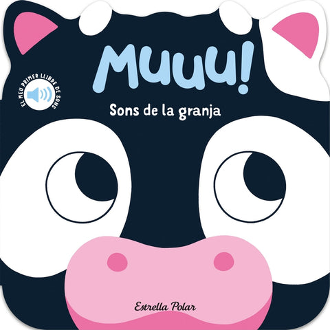  Muuu! Sons de la granja. El meu primer llibre de sons 