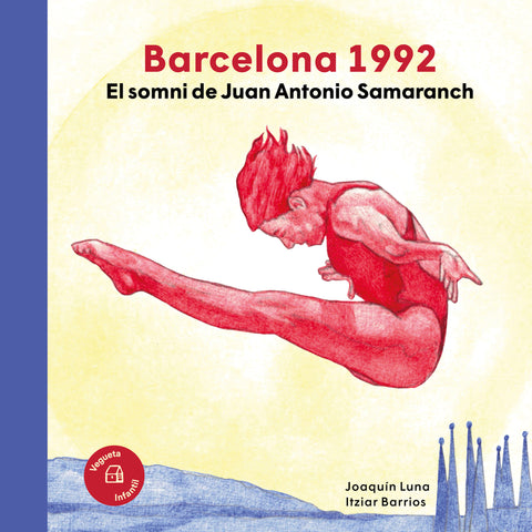  Barcelona 1992. El somni de Juan Antonio Samaranch 