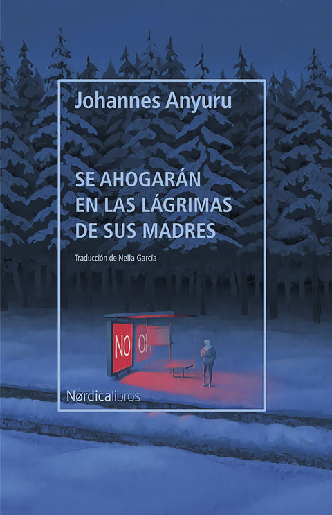  Se ahogarán en las lágrimas de sus madres 