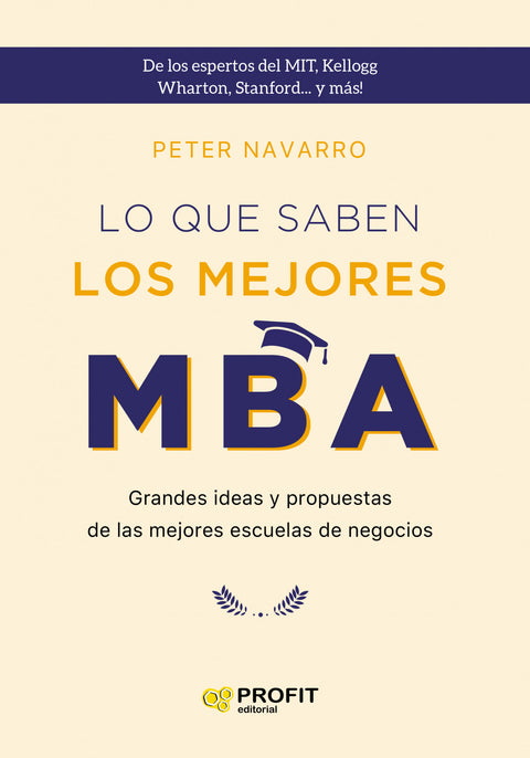  LO QUE SABEN LOS MEJORES MBA 