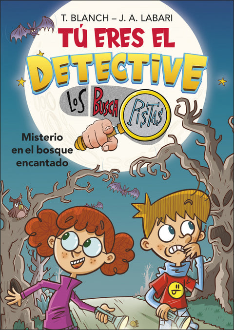  Tú eres el detective con Los Buscapistas 1. Misterio en el bosque encantado (Tú eres el detective con Los Buscapistas 1) 