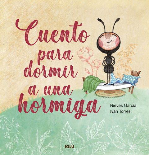  Cuento para dormir a una hormiga 