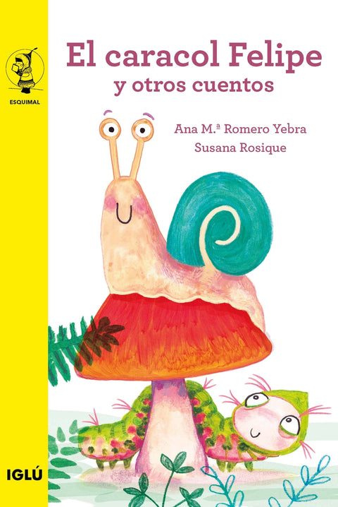  El caracol Felipe y otros cuentos 