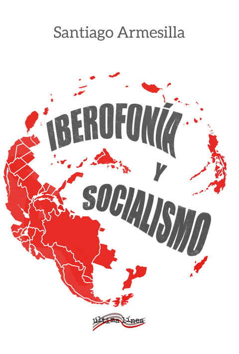  IBEROFONÍA Y SOCIALISMO 