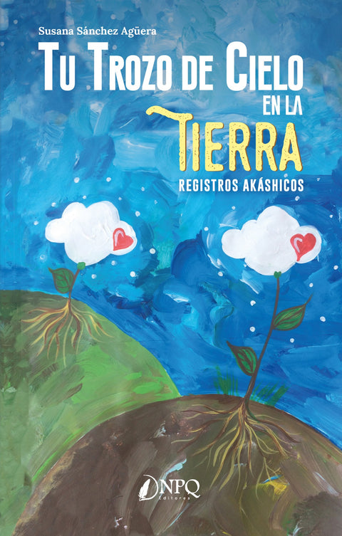  Tu trozo de cielo en la Tierra 