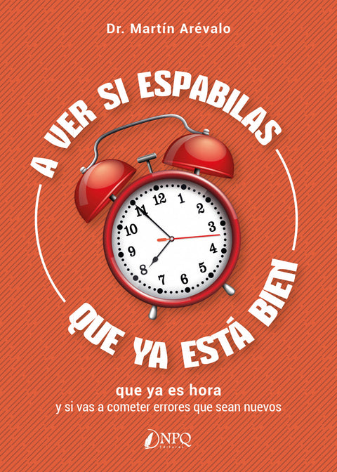  A ver si espabilas, que ya está bien 
