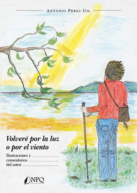  VOLVERE POR LA LUZ O POR EL VIENTO 