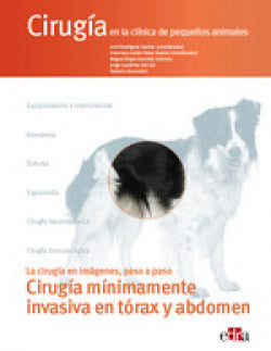  Cirugía en la clínica de pequeños animales. Cirugía mínimamente invasiva 