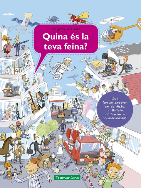  Quina és la teva feina? 